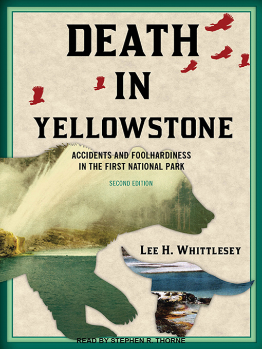 Title details for Death in Yellowstone by Lee H. Whittlesey - Available